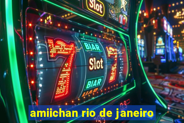 amiichan rio de janeiro
